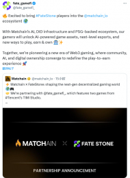 AI公链Matchain与Web3链游平台FateStone达成战略合作